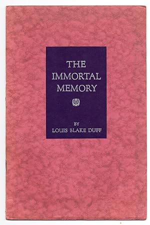Imagen del vendedor de The Immortal Memory: An Address before the Burns Literary Society of Toronto, January 25, 1944 a la venta por Attic Books (ABAC, ILAB)