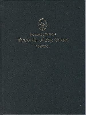 Rowland Ward's Records of Big Game XXVI Edition Volume I (Africa)