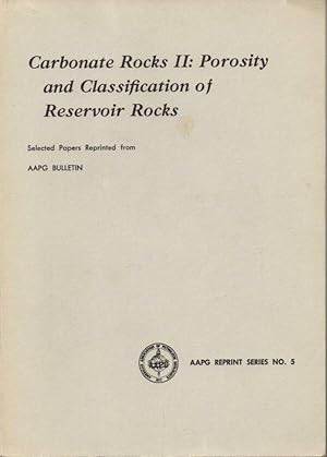 Seller image for Carbonate Rocks II: Porosity and Classification of Reservoir Rocks (AAPG Reprint No. 5) for sale by Clausen Books, RMABA
