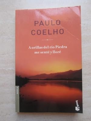 A orillas del río Piedra me senté y lloré