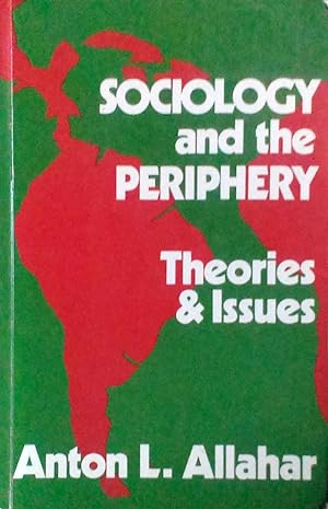 Sociology and the Periphery Theories and Issues