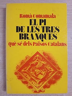 Seller image for EL PI DE LES TRES BRANQUES que se dels Paisos Catalans for sale by Gibbon Libreria