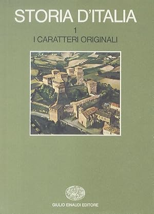 Seller image for Storia d'Italia. I: I caratteri originali. II: Dalla caduta dell'Impero Romano al secolo XVIII (voll. 2). III: Dal primo settecento all'Unit. IV: Dall'Unit ad oggi (voll. 3). V: I documenti (voll. 2). VI: Atlante. [Seguono:], Annali: I: Dal feudalesimo al capitalismo. II: L'immagine fotografica 1845-1945 (voll. 2). III: Scienza e tecnica. IV: Intellettuali e potere. V: Il paesaggio. VI: Economia naturale e economia monetaria. VII: Malattia e medicina. VIII: Insediamenti e territorio. IX: La Chiesa e il potere politico. for sale by Libreria Oreste Gozzini snc