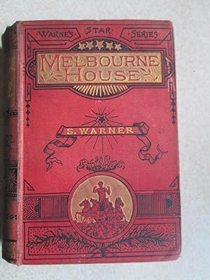 Melbourne House ( Warne's Star Series)
