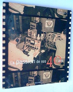 La Passion de nos 40 ans; album souvenir de la Société Radio-Canada Ottawa-Hull (CBOFT)