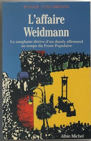 L'affaire Weidmann. La Sanglante