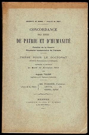 Concordance des idées de patrie et d'humanité. Fatalité de la guerre, nécessité humanitaire de l'...