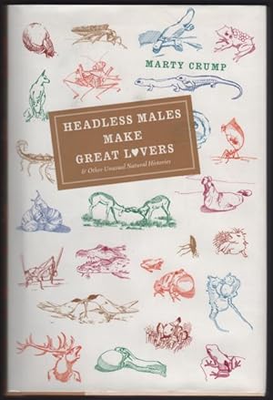 Bild des Verkufers fr Headless Males Make Great Lovers & Other Unusual Histories. zum Verkauf von OLD WORKING BOOKS & Bindery (Est. 1994)