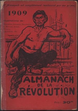 ALMANACH ILLUSTRE DE LA REVOLUTION POUR 1909, huttieme annee.