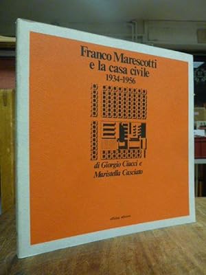 Franco Marescotti e la casa civile, 1934 - 1956, [Pesaro, Villa Ugolini, dal 22 maggio al 6 lugli...