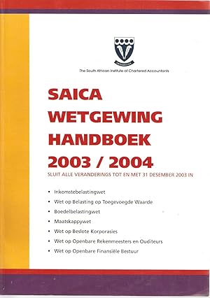 Image du vendeur pour SAICA Wetgewing Handboek 2003/2004 mis en vente par Snookerybooks