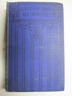 Imagen del vendedor de OUT OF THE RUNNING a la venta por Goldstone Rare Books