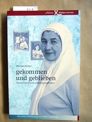 Bild des Verkufers fr gekommen und geblieben. Deutsch-trkische Lebensgeschichten. zum Verkauf von Versandantiquariat Dr. Wolfgang Ru