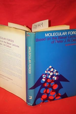 Bild des Verkufers fr Molecular Forces: Based on the Baker Lectures of Peter J.W. Debye zum Verkauf von Princeton Antiques Bookshop