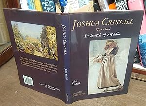 Josua Cristall 1768-1847, In Search Of Arcadia