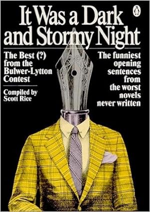 Seller image for It Was a Dark and Stormy Night: The Best (?) from the Bulwer-Lytton Contest for sale by Cul de Sac Books