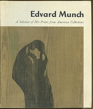 Edvard Munch: A Selection of His Prints from American Collections