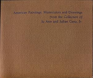 Seller image for American Paintings, Watercolors and Drawings from the Collection of Jo Ann and Julan Ganz, Jr. for sale by Dearly Departed Books