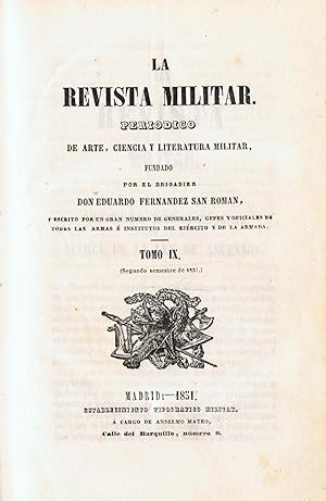 Imagen del vendedor de LA REVISTA MILITAR. Peridico de Arte, Ciencia y Literatura Militar. Tomo IX (segundo semestre de 1851). a la venta por Librera Torren de Rueda