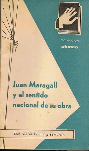 Imagen del vendedor de JUAN MARAGALL Y EL SENTIDO NACIONAL DE SU OBRA a la venta por Librera Torren de Rueda