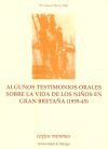 Seller image for Algunos testimonios orales sobre la vida de los nios en Gran Bretaa (1939-45) for sale by AG Library