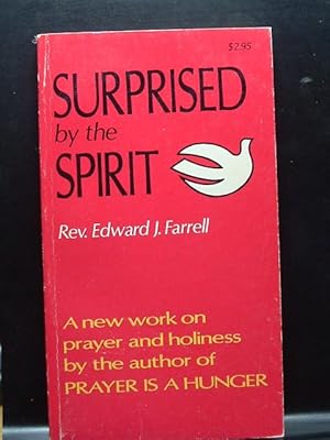 Seller image for SURPRISED BY THE SPIRIT for sale by The Book Abyss