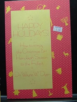 Imagen del vendedor de HAPPY HOLIDAYS: How to Enjoy the Christmas & Hanukkah Season to the Fullest a la venta por The Book Abyss
