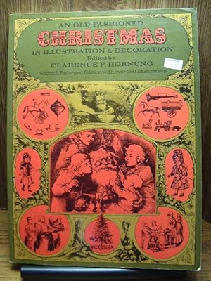 Seller image for AN OLD-FASHIONED CHRISTMAS IN ILLUSTRATION & DECORATION for sale by The Book Abyss