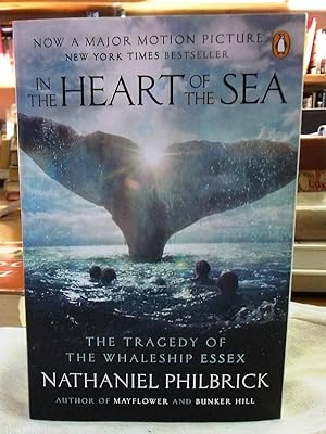 In the Heart of the Sea: The Tragedy of the Whaleship Essex