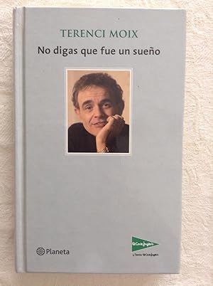 Imagen del vendedor de No digas que fue un sueño a la venta por Libros Ambigú