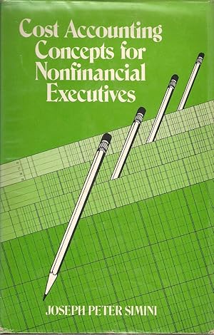 Seller image for Cost Accounting Concepts for Nonfinancial Executives for sale by Snookerybooks