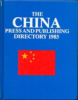 Immagine del venditore per China Press and Publishing Directory 1985 venduto da Clausen Books, RMABA