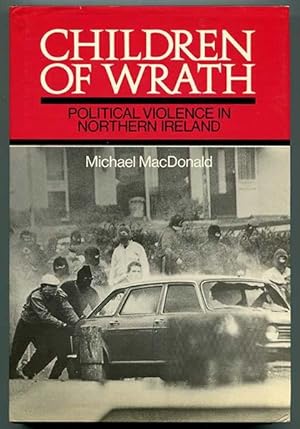 Immagine del venditore per Children of Wrath: Political Violence in Northern Ireland venduto da Book Happy Booksellers