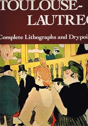 Toulouse-Lautrec: Complete Lithographs and Drypoints