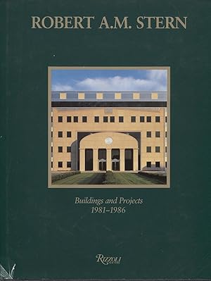 Seller image for Robert A.M. Stern: Buildings and Projects, 1981-1986 for sale by The Green Arcade