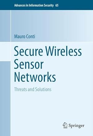 Bild des Verkufers fr Secure Wireless Sensor Networks : Threats and Solutions zum Verkauf von AHA-BUCH GmbH
