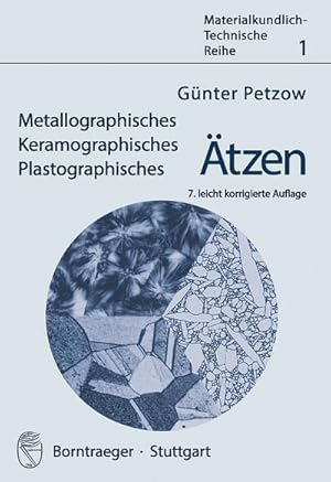 Bild des Verkufers fr Metallographisches, Keramographisches, Plastographisches tzen zum Verkauf von AHA-BUCH GmbH