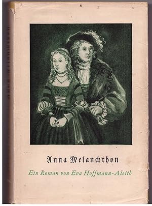 Bild des Verkufers fr Anna Melanchthon zum Verkauf von Bcherpanorama Zwickau- Planitz