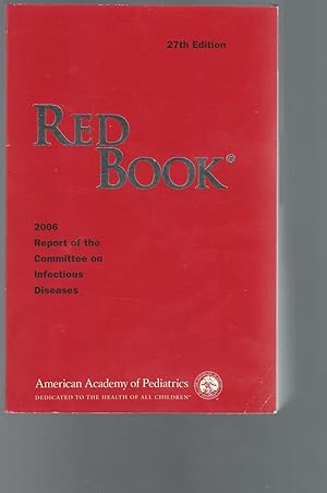 Seller image for Red Book: 2006 Report of the Committee on Infectious Diseases (Red Book Report of the Committee on Infectious Diseases) for sale by Dorley House Books, Inc.