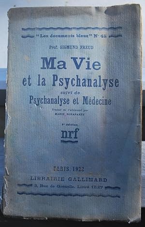 Ma vie et la psychanalyse, suivi de Psychanalyse et médecine.