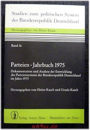 Immagine del venditore per Parteien-Jahrbuch 1975. Studien zum politischen System der Bundesrepublik Deutschland ; 16 venduto da art4us - Antiquariat