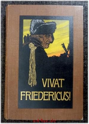 Vivat Friedericus! : Psychologische Schlachtdichtungen : Von Lowositz bis Leuthen.