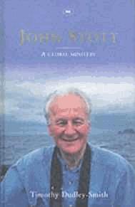 John Stott: a Global Ministry (Signed)