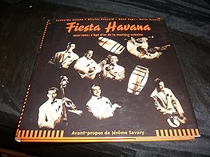 Fiesta Havana 1940-1960 : L'Âge D'Or De La Musique Cubaine