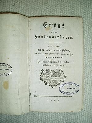 Etwas übers Kontroversieren [together with 7 other tracts of the series 'Gesammelte Schriften uns...