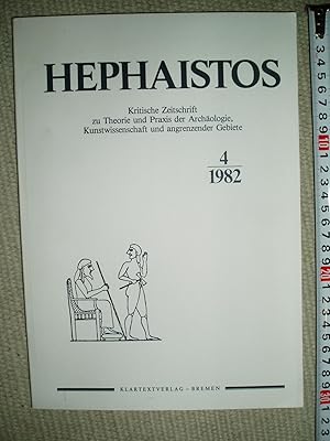 Bild des Verkufers fr Hephaistos : Kritische Zeitschrift zur Theorie und Praxis der Archologie und angrenzender Wissenschaften : 4 - 1982 zum Verkauf von Expatriate Bookshop of Denmark