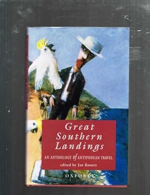 Imagen del vendedor de Great Southern Landings: An Anthology of Antipodean Travel a la venta por Berry Books