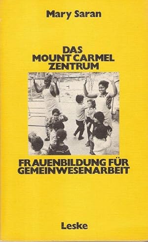 Imagen del vendedor de Das Mount-Carmel-Zentrum. Frauenbildung fr Gemeinwesenarbeit. a la venta por Brbel Hoffmann