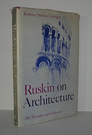 Seller image for RUSKIN ON ARCHITECTURE His Thought and Influence for sale by Evolving Lens Bookseller