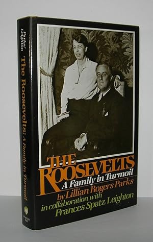 Imagen del vendedor de THE ROOSEVELTS A Family in Turmoil a la venta por Evolving Lens Bookseller